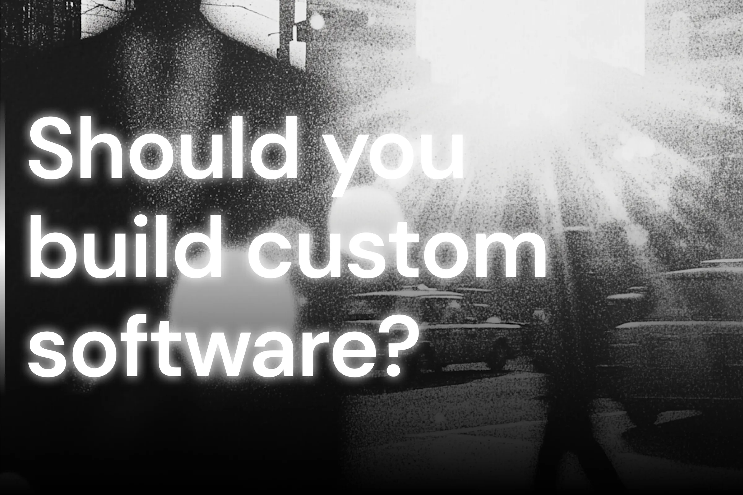 Nightborn: should you buy SaaS or build custom software
